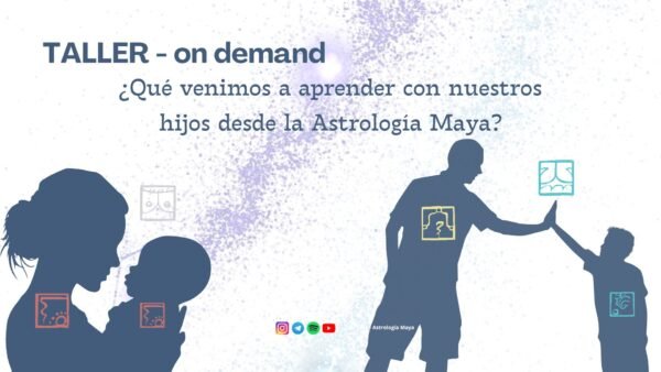 Taller "Carta Maya Vincular con nuestros hijxs"