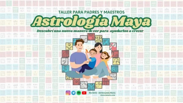 Astrología Maya para padres y maestros