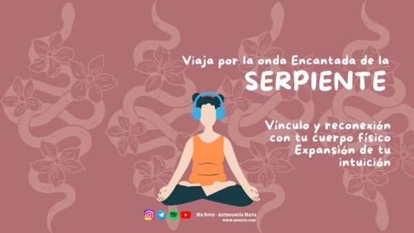 I- Viaje por la onda encantada de la Serpiente